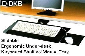 D-KB-DK Slidable Underdesk Ergo Keyboard Shelf w/Mouse Tray